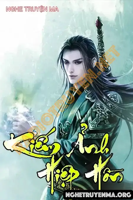 Nghe truyện K.iếm Ả.nh H.iệp H.ồn