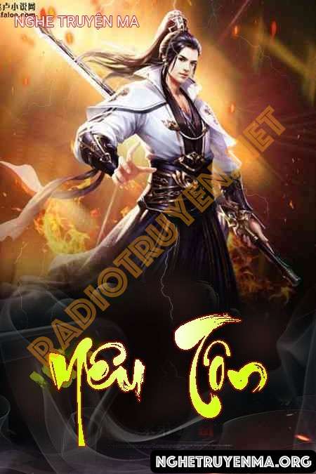 Nghe truyện Yêu Tôn - Ngã Dục Phong Thiên